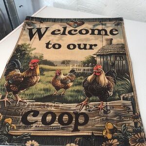 Garden flag welcome to coop  12 x 18”  Chicken double sided